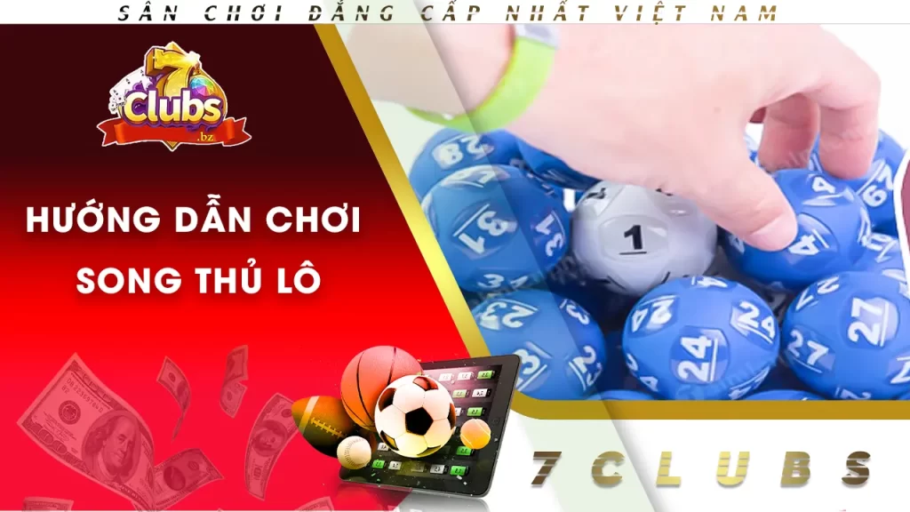 Hướng dẫn chơi Song thủ lô