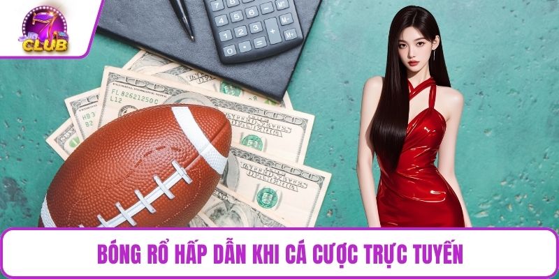 Bóng rổ hấp dẫn khi cá cược trực tuyến