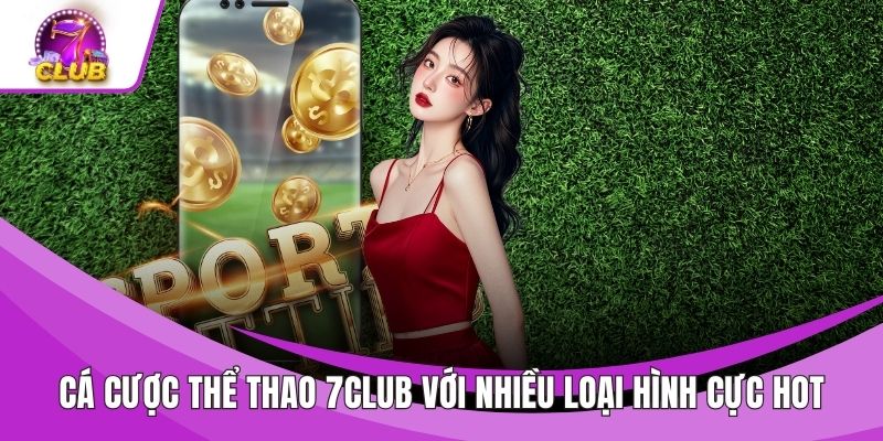 Cá Cược Thể Thao 7CLUB