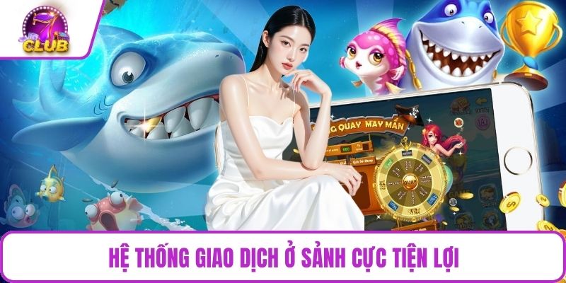 Hệ thống giao dịch ở sảnh cực tiện lợi