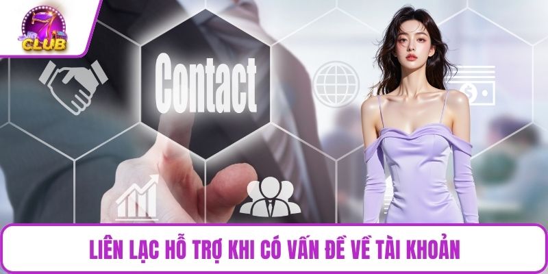 Liên lạc hỗ trợ khi có vấn đề về tài khoản
