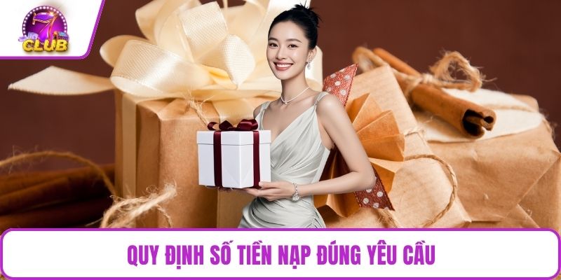 Quy định số tiền nạp đúng yêu cầu